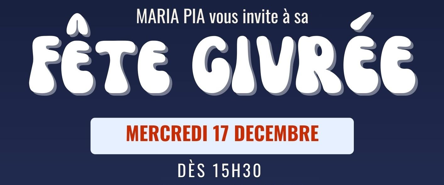 Fête givrée de Maria Pia.